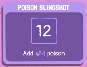Poison Slingshot